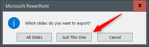 Диалог выбора опции «Just This One» при экспорте слайда