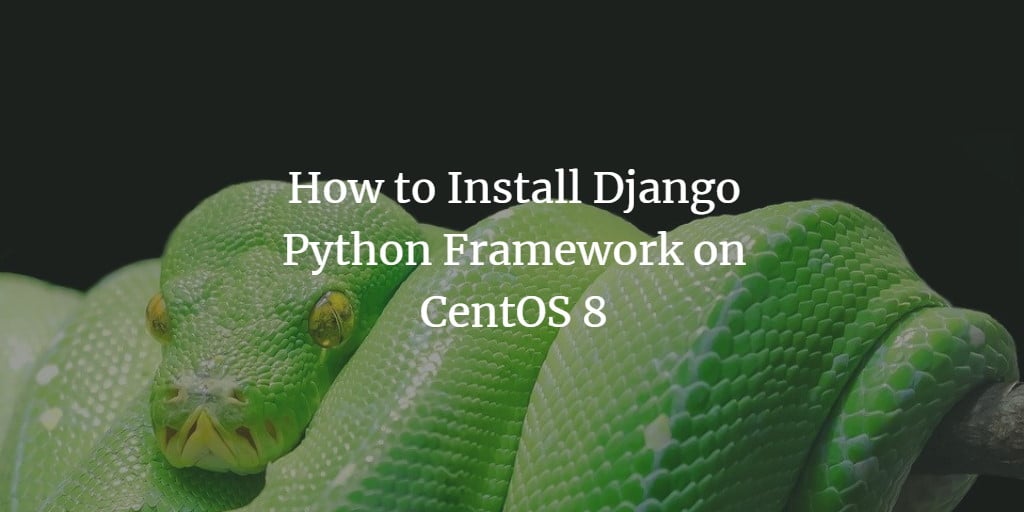 Установка Django на CentOS 8 с Nginx и Gunicorn