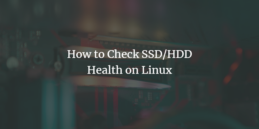 Проверка SSD и HDD в Linux — smartctl