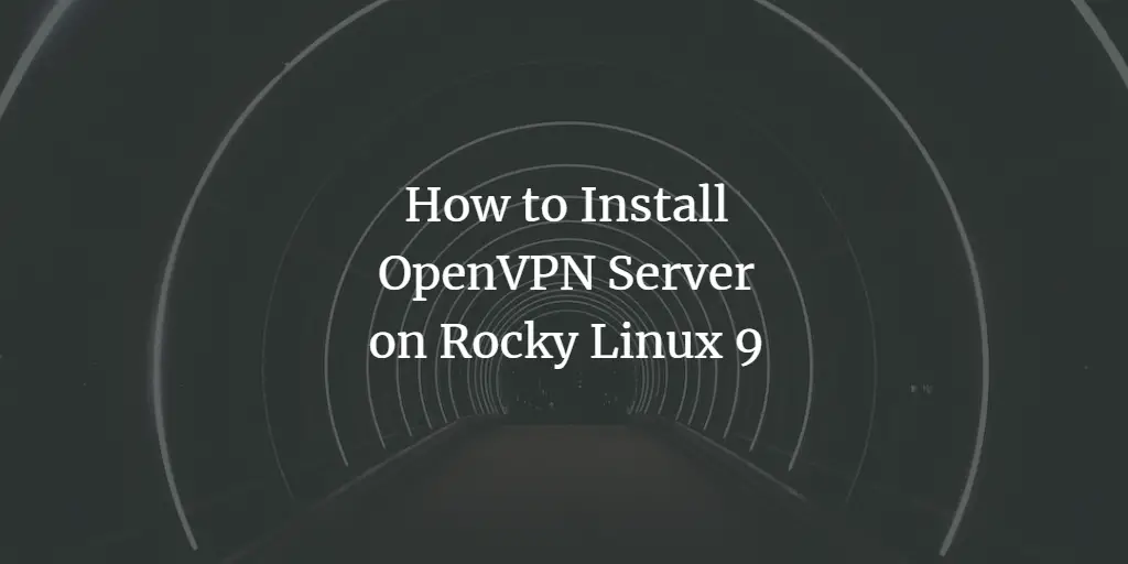 Установка OpenVPN на Rocky Linux 9