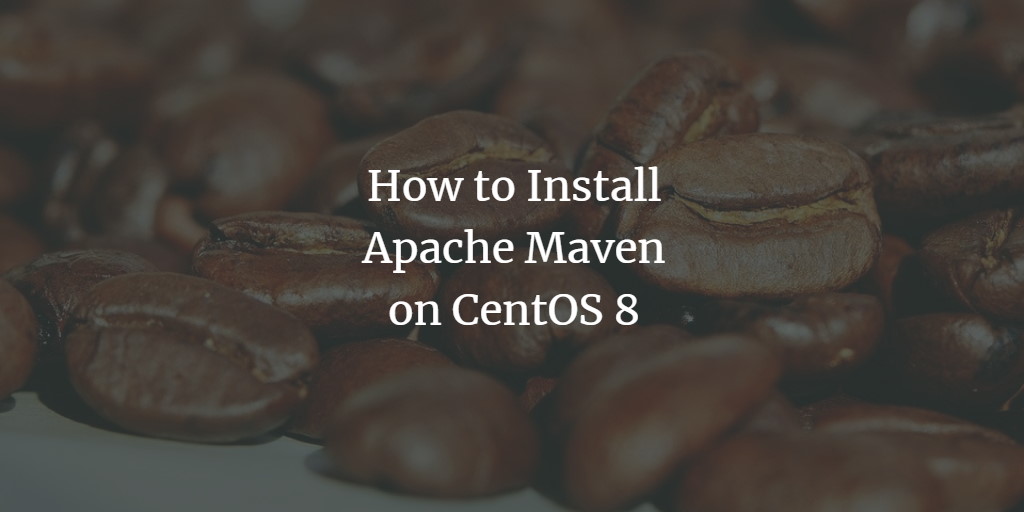 Установка Apache Maven на CentOS 8