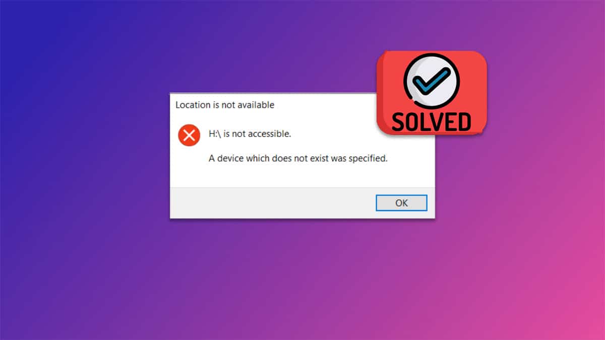 Corrigir erro 'Device Which Does Not Exist' no Windows