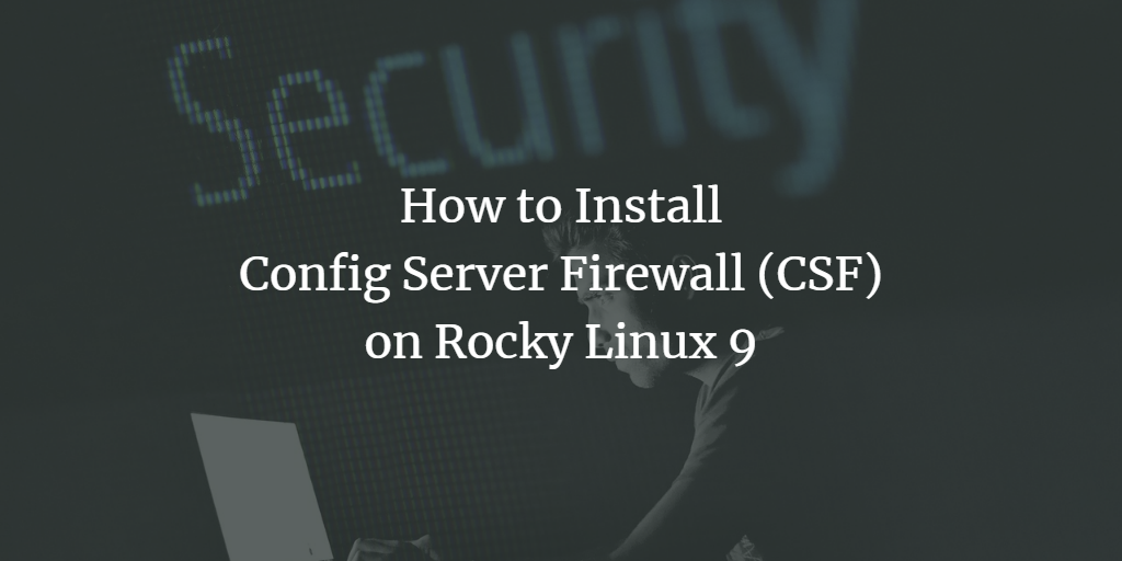 Установка CSF на Rocky Linux 9 — руководство