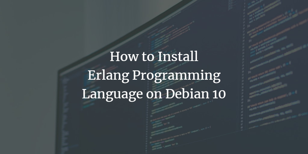 Установка Erlang на Debian 10