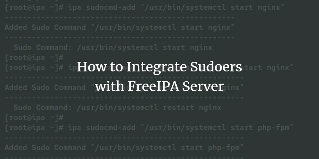 Sudo и FreeIPA: интеграция и настройка