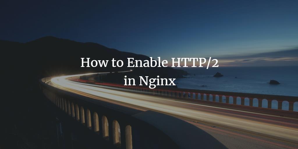 HTTP/2 в Nginx: включение и проверка