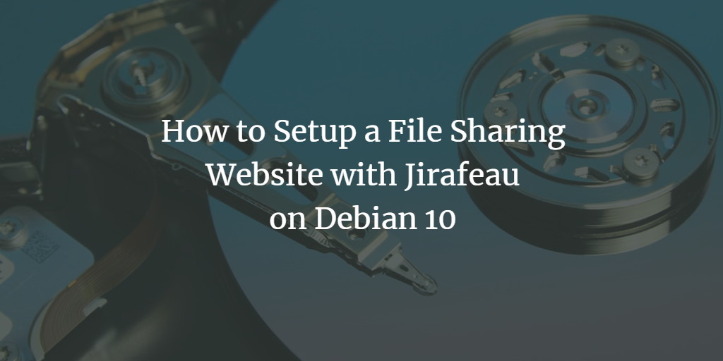 Jirafeau на Debian 10: установка и настройка