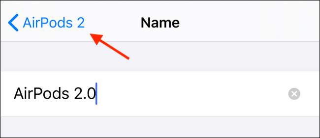 Кнопка «Назад» для сохранения нового имени AirPods