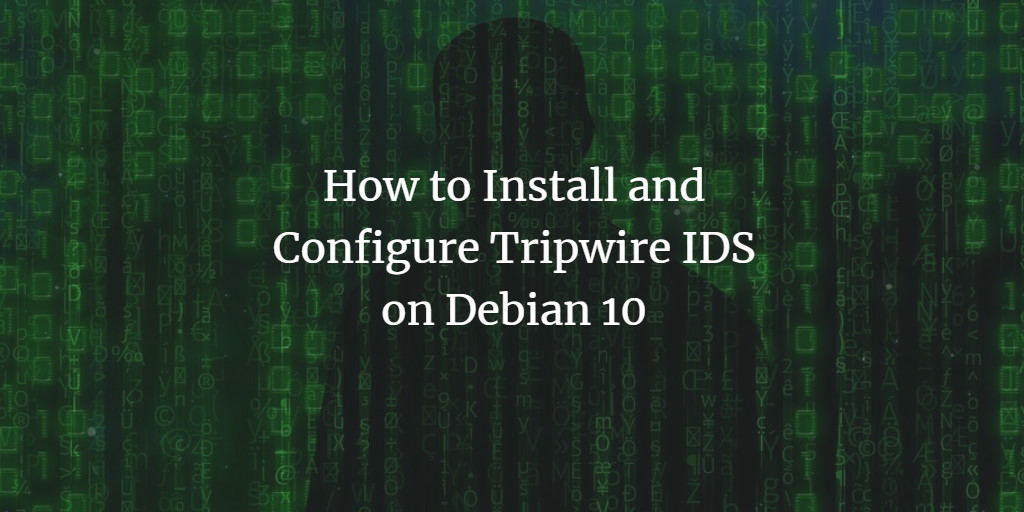 Tripwire на Debian 10 — установка и настройка