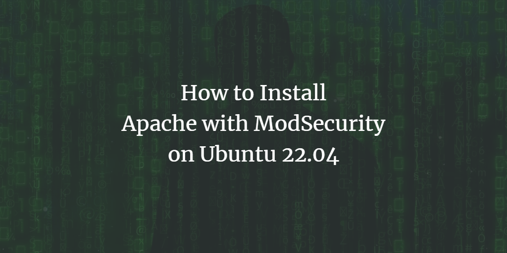 ModSecurity для Apache на Ubuntu 22.04