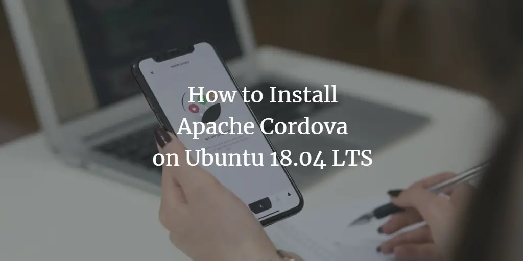 Установка Apache Cordova на Ubuntu 18.04