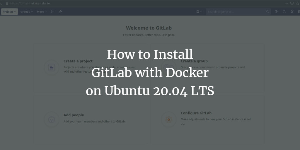 GitLab в Docker на Ubuntu 20.04