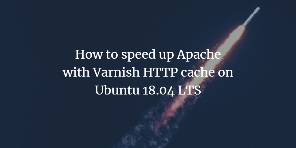 Varnish как обратный прокси для Apache