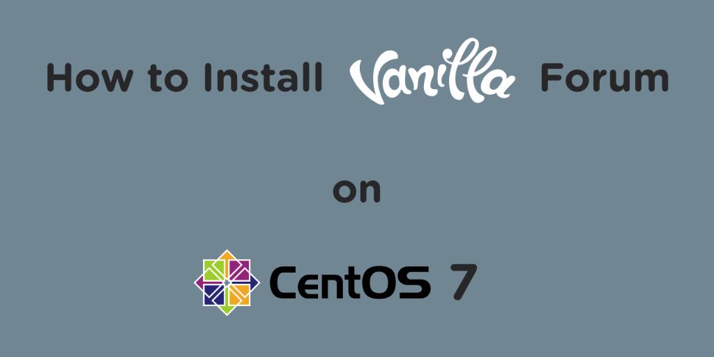 Vanilla Forum на CentOS 7 — Nginx, MariaDB, SSL