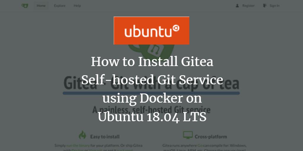 Gitea в Docker на Ubuntu 18.04 — пошагово