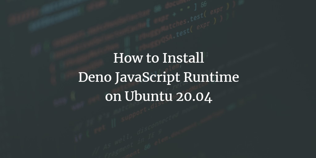 Установка Deno на Ubuntu 20.04