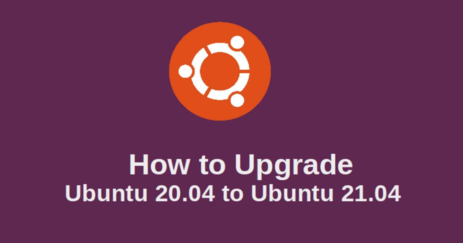 Как обновить Ubuntu 20.04 до 21.04