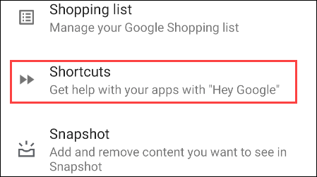 Выбор меню Shortcuts в настройках Assistant