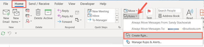 On the Home tab, click Rules and pick Create Rule