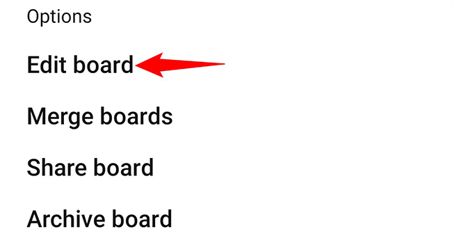 В меню опций выберите «Edit Board».