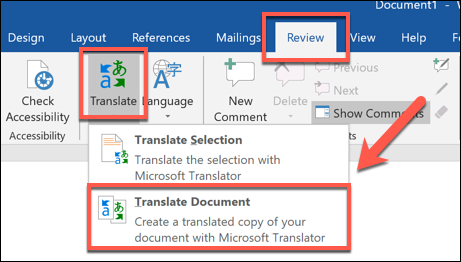 Press Review > Translate > Translate Document to translate an entire Word document