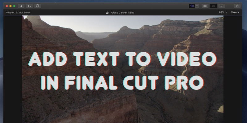Титры в Final Cut Pro — как добавить и настроить