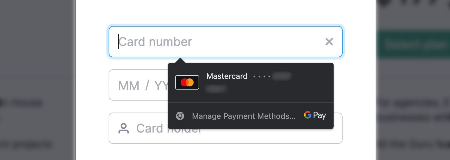 Chrome shows saved payment options when you click on a relevant form field