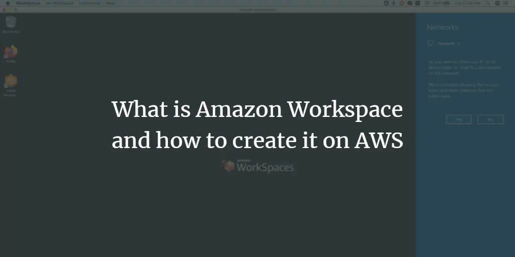 Amazon WorkSpaces (Windows) — запуск и подключение
