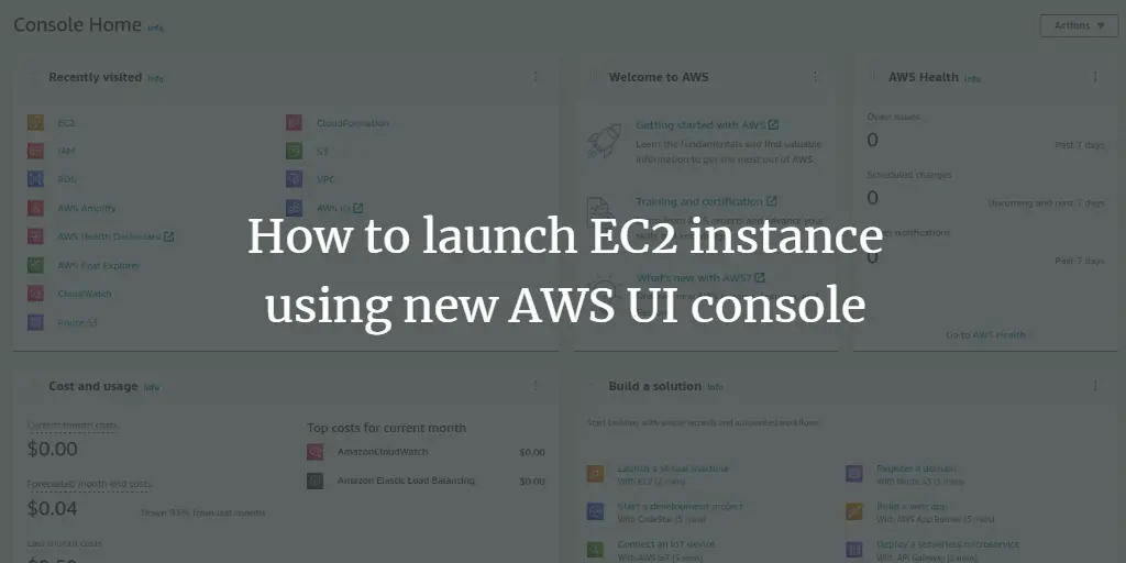 Новый Console Home AWS — запуск EC2