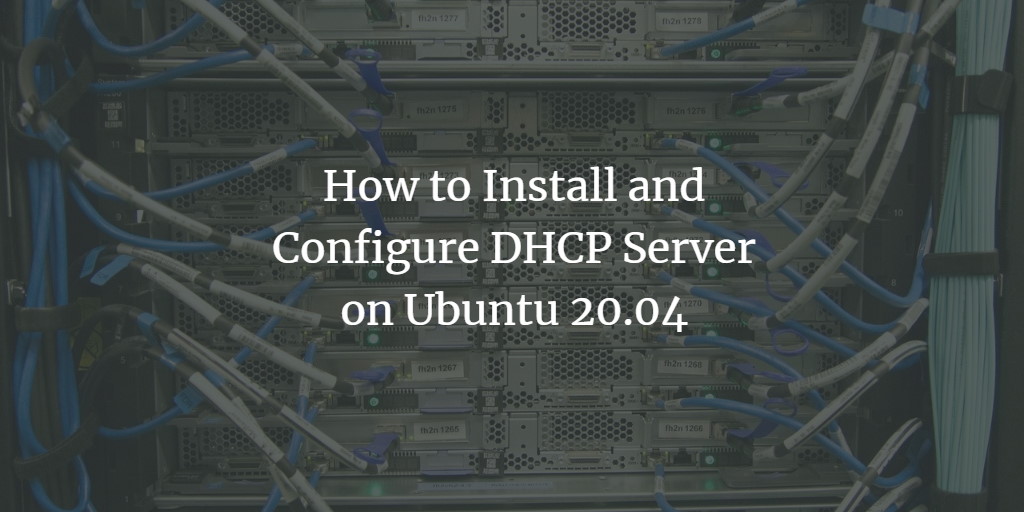 DHCP на Ubuntu 20.04: установка и настройка