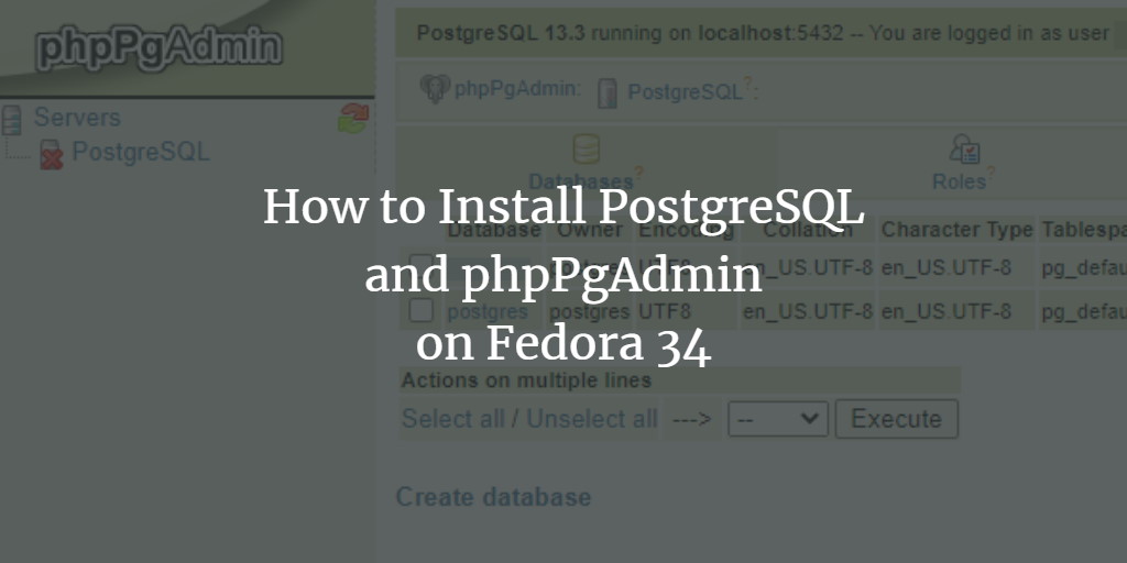 PostgreSQL и phpPgAdmin на Fedora 34
