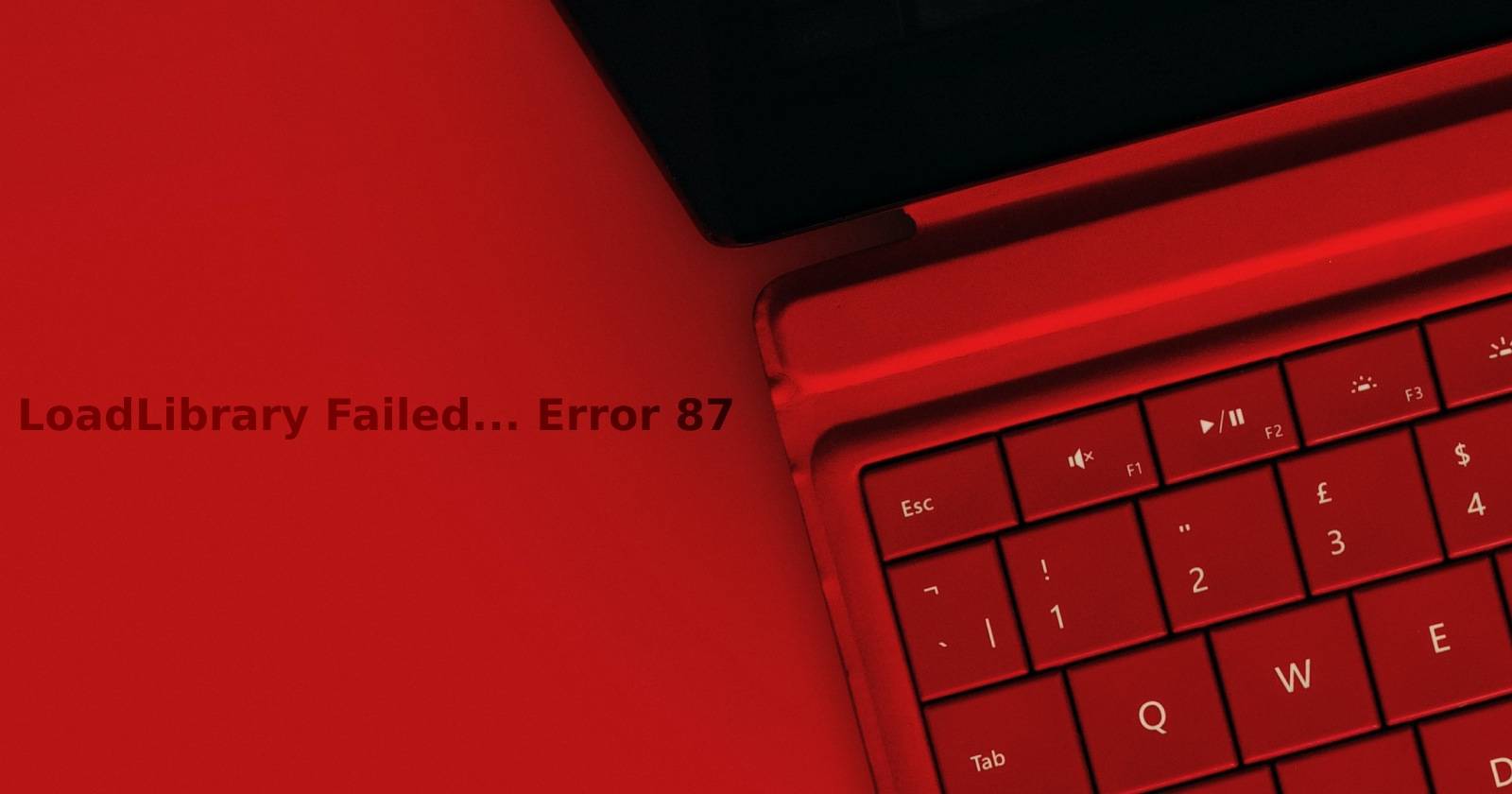loadlibrary failed error 87 parameter incorrect