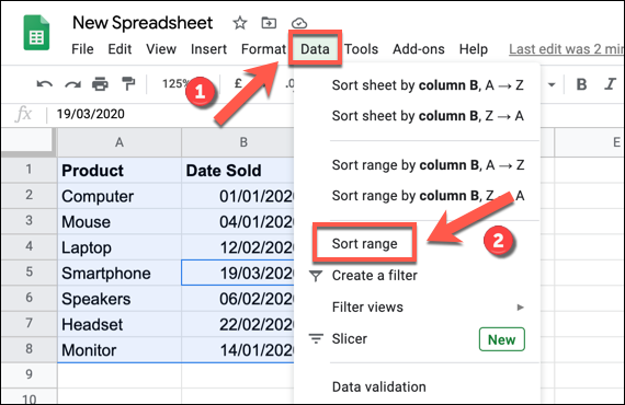 To sort data in Google Sheets, select your data set, then press Sort > Sort Range.