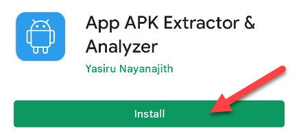 Скачайте приложение App APK Extractor & Analyzer из Play Store