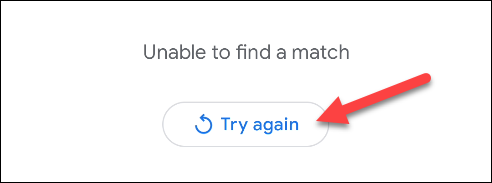 Экран «Не удалось найти совпадение» с кнопкой «Попробовать снова»