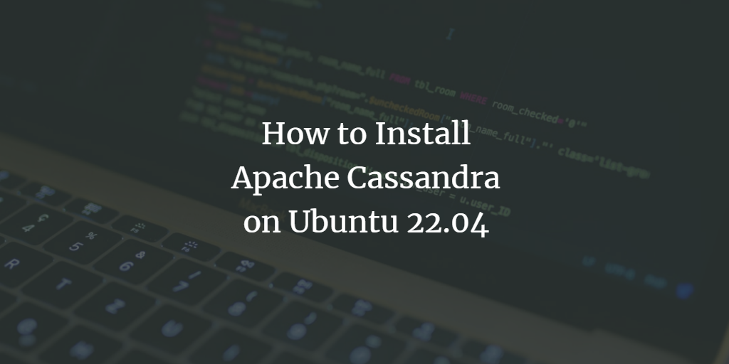 Установка Apache Cassandra на Ubuntu 22.04