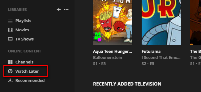 Страница Watch Later в веб‑интерфейсе Plex
