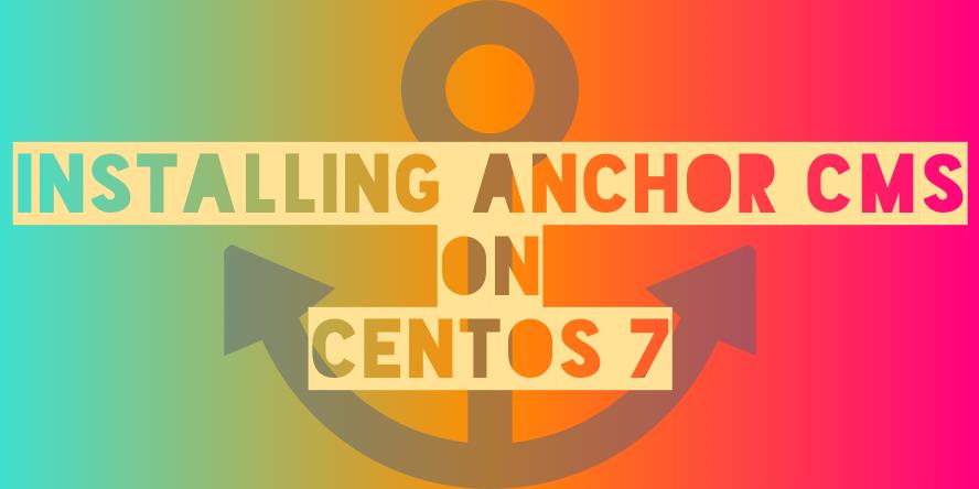 Установка Anchor CMS на CentOS 7