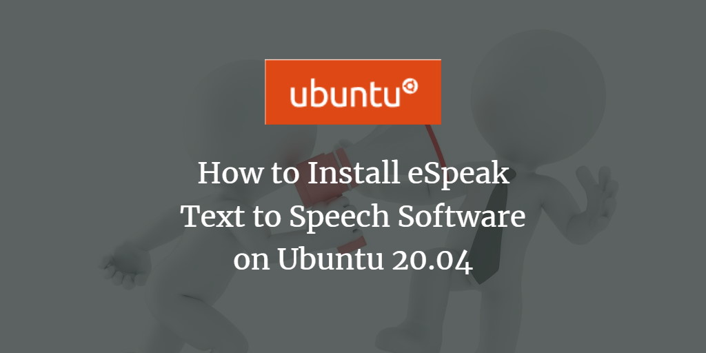 Установка eSpeak на Ubuntu 20.04