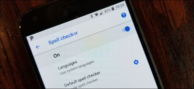 Включить проверку орфографии на Android