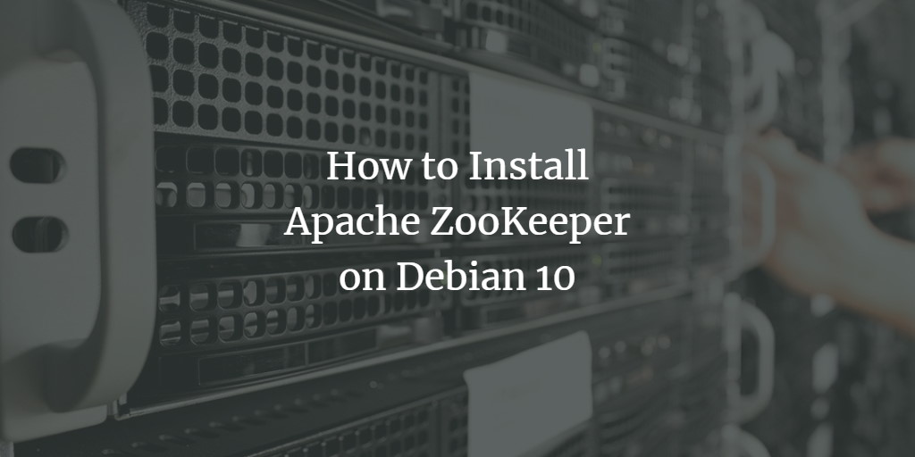 Установка Apache ZooKeeper на Debian 10