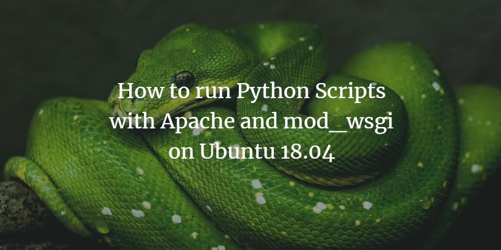 mod_wsgi на Apache: настройка в Ubuntu 18.04