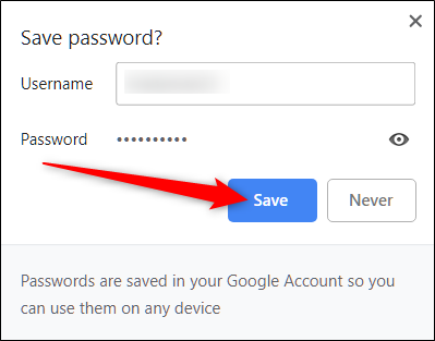 Нажмите Save, чтобы сохранить пароль в Chrome