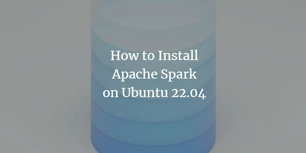 Установка Apache Spark на Ubuntu 22.04