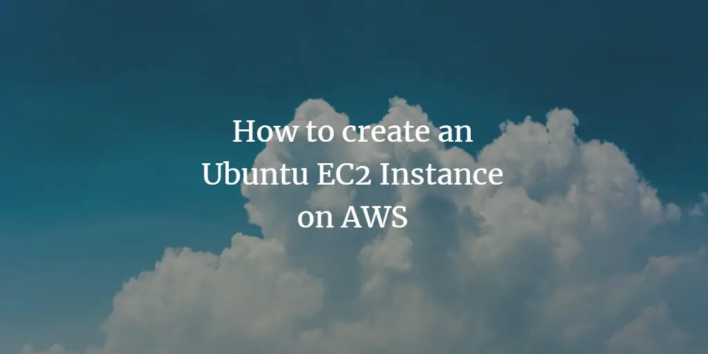 Создать Ubuntu EC2‑инстанс в AWS