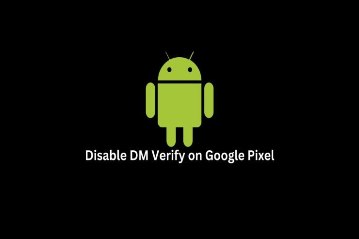 DM‑Verity auf Pixel 7 und 7 Pro deaktivieren