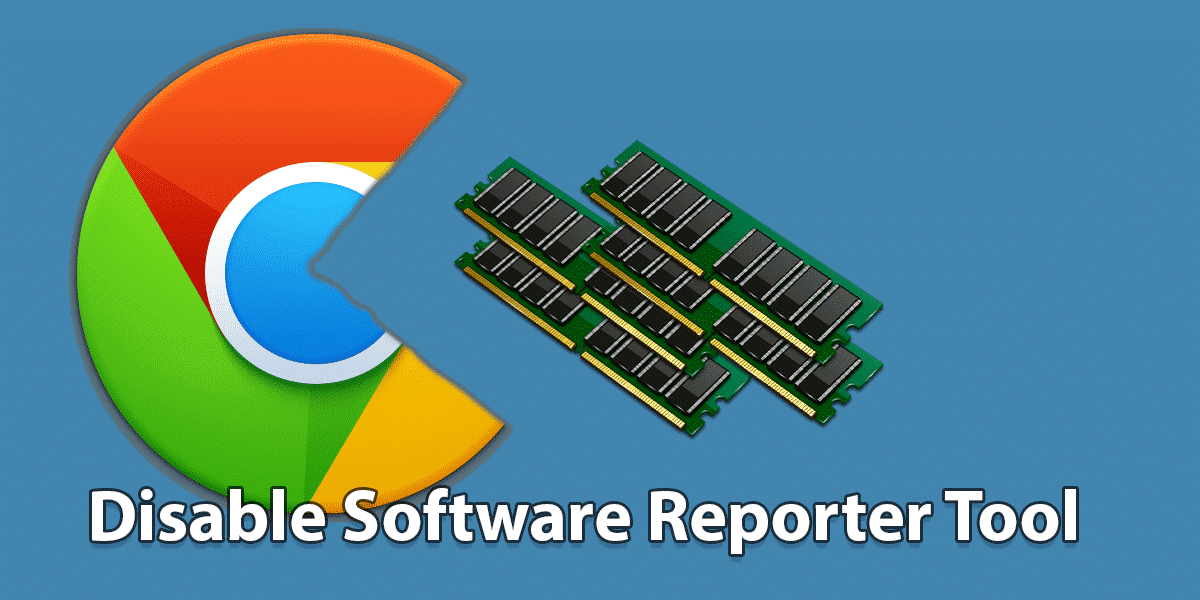 Software Reporter Tool in Chrome deaktivieren