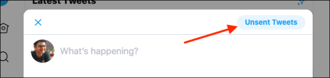 Нажмите Unsent Tweets