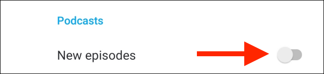 Включите переключатель рядом с Новые эпизоды