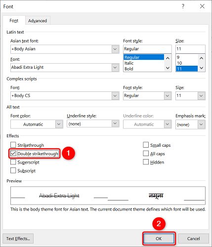 Включите Double Strikethrough в окне шрифта и подтвердите OK.